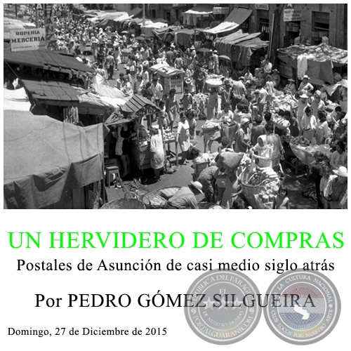 UN HERVIDERO DE COMPRAS - Por PEDRO GÓMEZ SILGUEIRA - Fuente:  ABC Color - Domingo, 27 de Diciembre de 2015